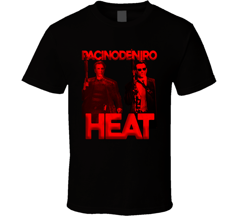 Heat Pacino De Niro Classic Movie T Shirt Heat Pacino De Niro Classic Movie T Shirt