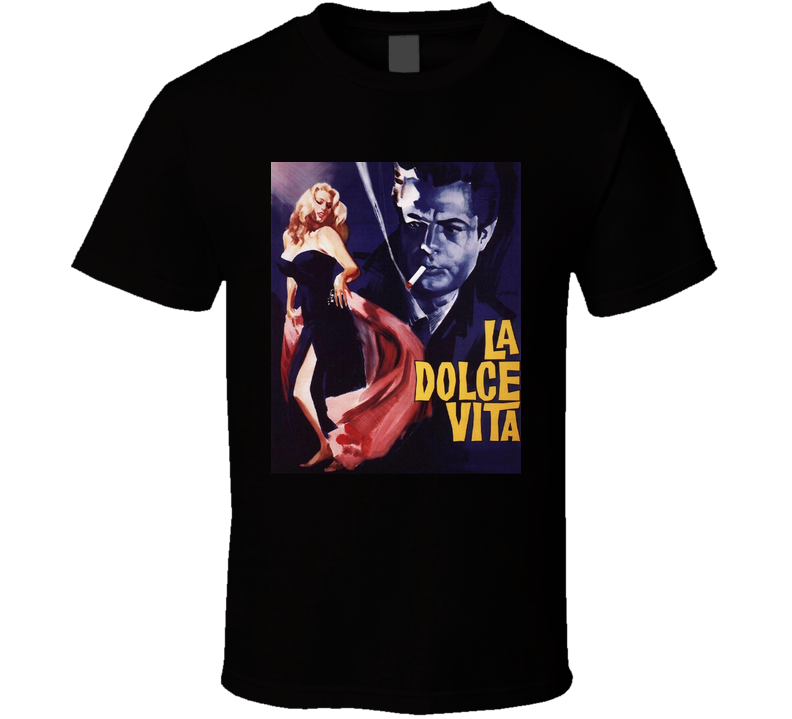 La Dolce Vita Movie T Shirt La Dolce Vita Movie T Shirt