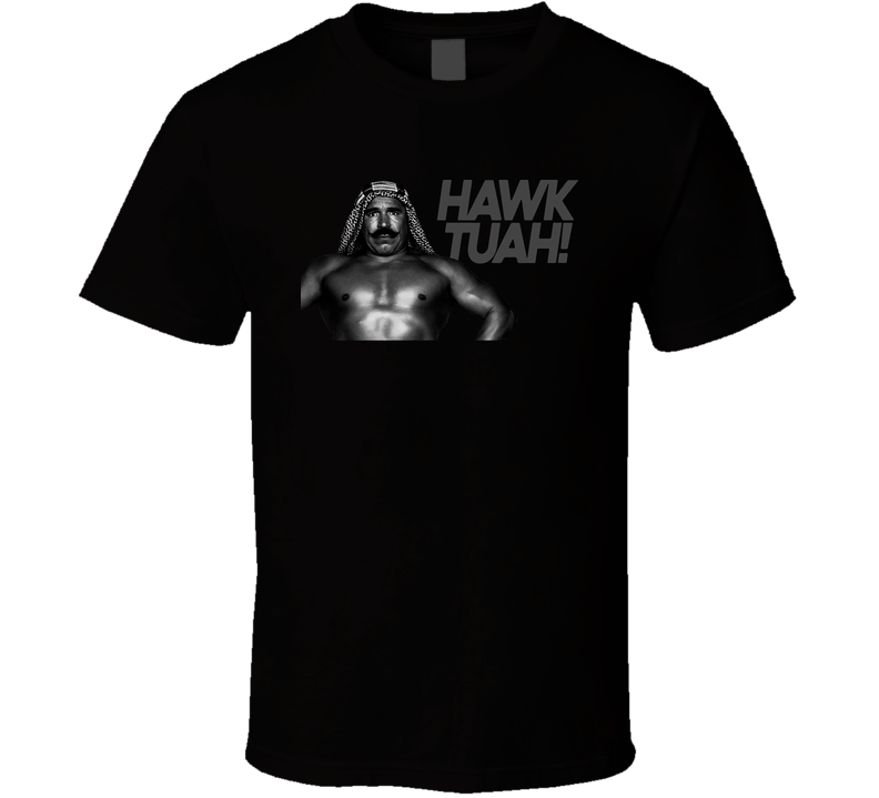 Iron Sheik Hawk Yuah Parody Wrestling T Shirt Iron Sheik Hawk Yuah Parody Wrestling T Shirt