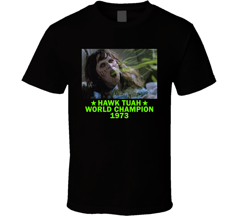 Hawk Tuah World Champion Regan Parody T Shirt Hawk Tuah World Champion Regan Parody T Shirt