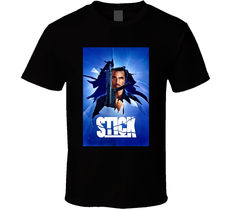 Stick Burt Reynolds 80s Movie T Shirt Stick Burt Reynolds 80s Movie T Shirt