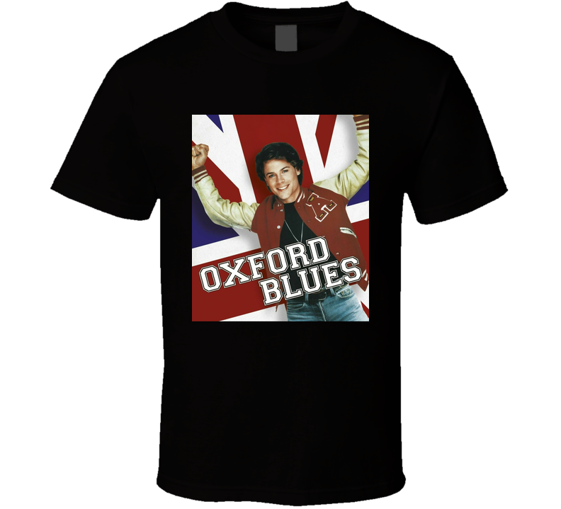 Oxford Blues Rob Lowe Reto Movie Fan T Shirt Oxford Blues Rob Lowe Reto Movie Fan T Shirt