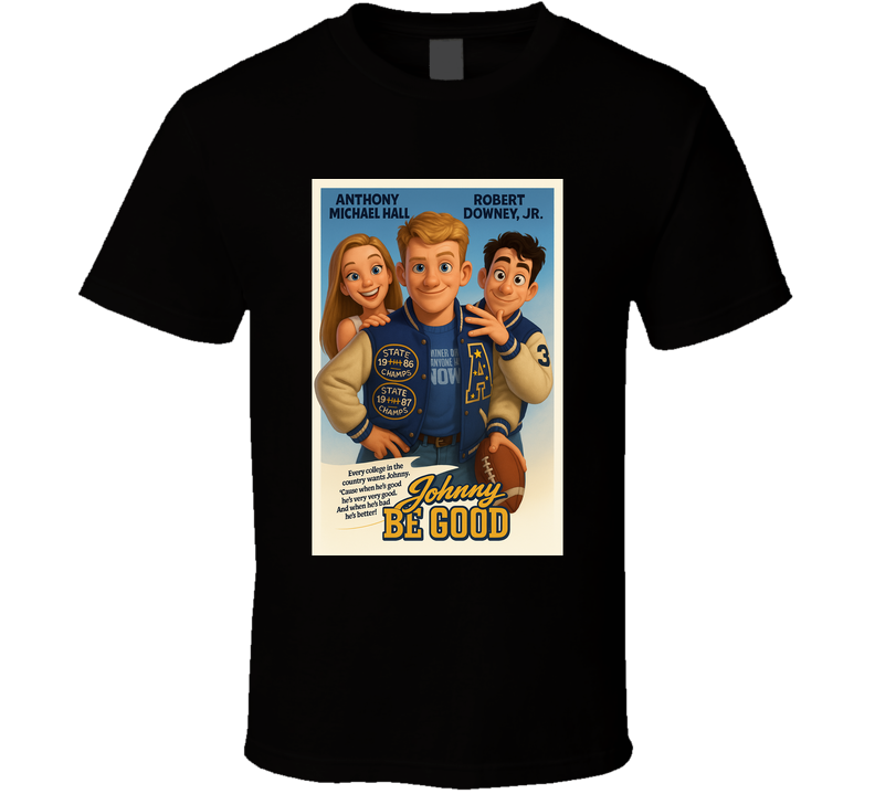 Johhny Be Good 80s Classic Teen Movie T Shirt Johhny Be Good 80s Classic Teen Movie T Shirt