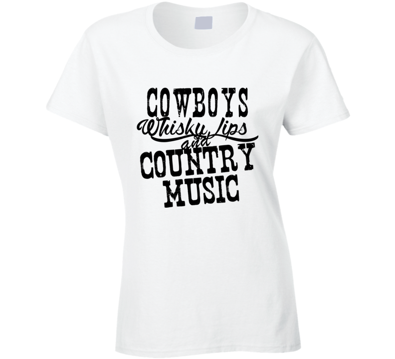Cowboys Whisky Lips & Country Music Fan T Shirt Cowboys Whisky Lips & Country Music Fan T Shirt