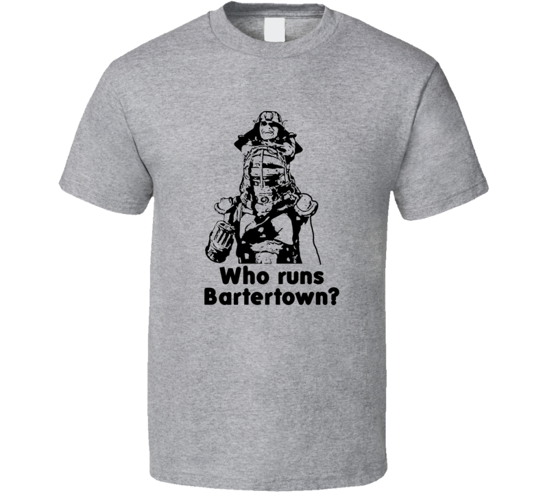 Who Runs Bartertown Master Blaster Thunderdome Mad Max Fans Only T Shirt Who Runs Bartertown Master Blaster Thunderdome Mad Max Fans Only T Shirt
