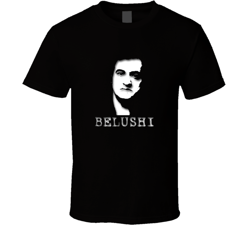 John Belushi Funny Comedian Legend Fans Only T Shirt John Belushi Funny Comedian Legend Fans Only T Shirt