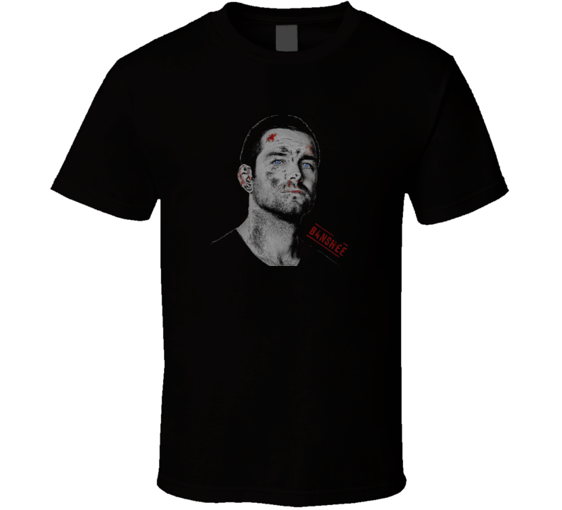 Banshee Lucas Hood TV Show Fans Only T Shirt Banshee Lucas Hood TV Show Fans Only T Shirt