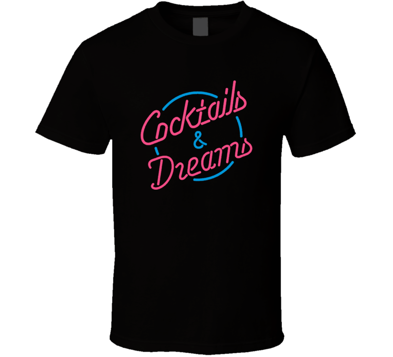 Cocktails & Dreams Tom Cruise Movie Fans Only T Shirt Cocktails & Dreams Tom Cruise Movie Fans Only T Shirt