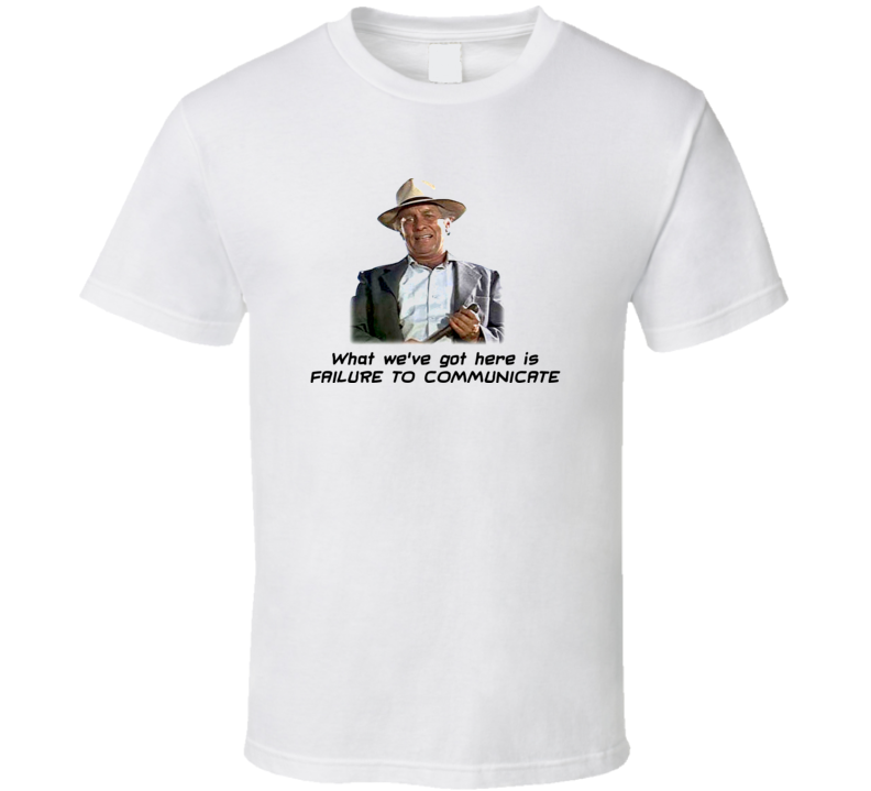 Captain Strother Martin Cool Hand Luke What We've Got Here T Shirt Captain Strother Martin Cool Hand Luke What We've Got Here T Shirt