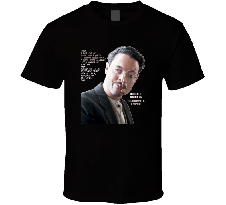 Richard Harrow Boardwalk Empire quote Fans Only T shirt Richard Harrow Boardwalk Empire quote Fans Only T shirt