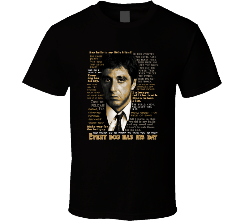 Scarface Quotes Tony Montana Al Pacino Movie Fans T Shirt Scarface Quotes Tony Montana Al Pacino Movie Fans T Shirt