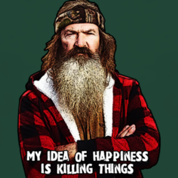 Phil Duck Dynasty Happy Killing Things Redneck Tv T shirt 1001327