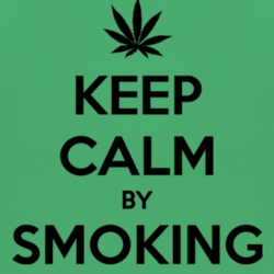 Keep Calm by Smoking weed legalize pot support t shirt 1011621