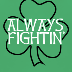 Irish Always Fightin' Boxing MMA football sports college fan t shirt 1016501