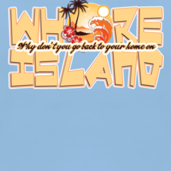 Whore Island funny Anchorman quote movie fan t shirt 1020124
