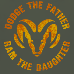 Dodge the Father Ram the Daughter funny pick up fan t shirt 1039226