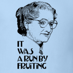 Mrs Doubtfire Run By Fruiting Funny Robin Williams Fans Only T Shirt 12059484