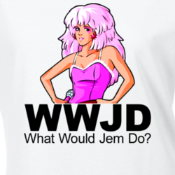 Jem Hollograms What Would Jem Do T Shirt 13948840