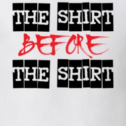 The Shirt Before The Shirt Jersey Shore T Shirt 218980
