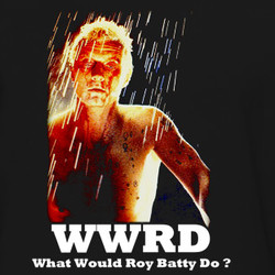 WWRD What Would Roy Batty Do Blade Runner T Shirt 218991