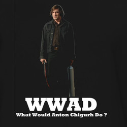 WWAD What Would Anton Chigurh Do No Country For Old Men T Shirt 218995