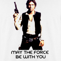 May The Force Be With You Han Solo Harrison Ford Star Wars T Shirt 220089