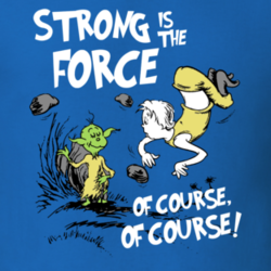 Star Wars Parody Dr Suess The Force Trending Funny Fan T Shirt 26381065