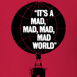 Its A Mad Mad Mad Mad World Classic Movies Fan Parody Poster T Shirt 27052165