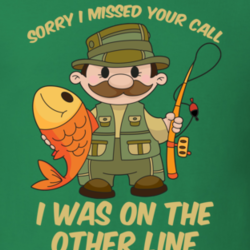 On The Other Line Fishing Fisherman Sport Hobby Fan T Shirt 27526227