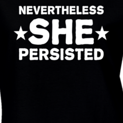 Elizabeth Warren Nevertheless She Persisted USA Politics Womens T Shirt 27548640