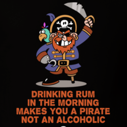 Rum In The Morning Funny Pirate Parody Liquor Alcohol T Shirt 27627258