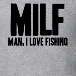 MILF Man I Love Fishing Funny Parody Fisherman T Shirt 27678052