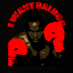 Clubber Lang Quote Rocky III I Want Balboa Parody Fan T Shirt 28737442