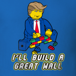 President Donald Trump Building A Great Wall Parody USA Funny T Shirt 30477150