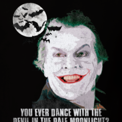 Joker Batman Jack Nicholson Quote Parody Funny Fan T Shirt 30477246