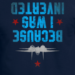 Top Gun I Was Inverted Tom Cruise Tomcat Airforce Movie Parody Fan T Shirt 30846790