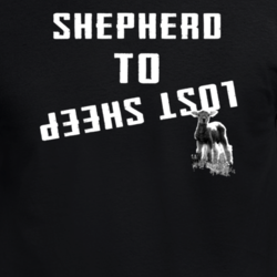 Shepherd To Lost Sheep Cb Call Funny Family Hipster Redneck Tv Movie Fan T Shirt 31049469