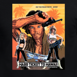 Hard Ticket To Hawaii B Movie Cult Fan 80s Parody T Shirt 31488674