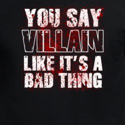 Villain Like's It's A Bad Thing Funny Halloween Trending Parody Fan T Shirt 31751181