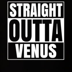Straight Outta Venus Funny Astronomy Science Cool Fan T Shirt 33210869