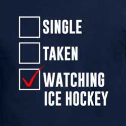 Single Taken Watching Ice Hockey 2018 Winter Olympics Fan T Shirt 33243586