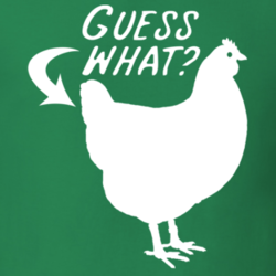 Guess What Chicken Butt Funny Parody Cool T Shirt 33285852