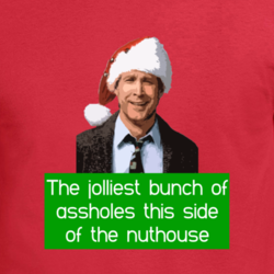 Clark Griswold Christmas Vacation Nuthouse Funny Movie Fan Quote Cool T Shirt 33454013