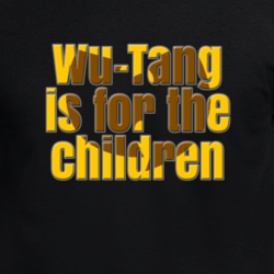 Wu Tang Is For The Children Rap Hip Hop New York Music T Shirt 33463019