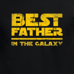 Best Father In The Galaxy Father's Day Star Wars Fan Funny Gift T Shirt 33466135