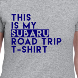This Is My Subaru Road Trip T Shirt Funny Favorite Car Fan 33505778