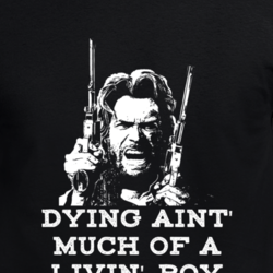 Outlaw Josey Wales Clint Eastwood Quote 70s Western Movie Fan T Shirt 33508718