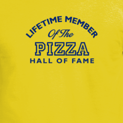 Pizza Hall Of Fame Member Funny Food T Shirt 33816167
