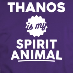 Thanos Is My Spirit Animal T Shirt 34019797
