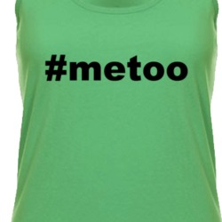 #metoo Trending Hashtag Women's Rights Equality Protest T Shirt 34380473